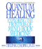 Quantum Healing: Exploring the Frontiers of Mind/Body Medicine