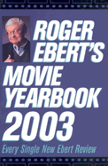 Roger Ebert's Movie Yearbook 2003