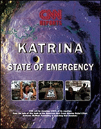 Hurricane Katrina: Cnn Reports: State of Emergency