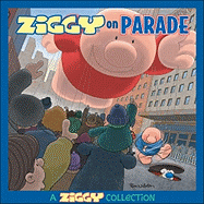 Ziggy on Parade: A Ziggy Collection