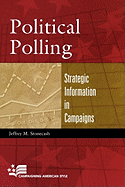 Political Polling: Strategic Information in Campaigns