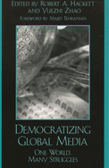 Democratizing Global Media: A Concise Global History