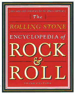 The Rolling Stone Encyclopedia of Rock & Roll: Revised and Updated for the 21st Century
