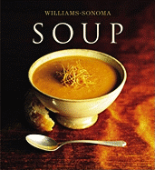 The Williams-Sonoma Collection: Soup