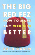 The Big Red Fez: How to Make Any Web Site Better