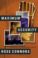 Maximum Security: A Crime Novel