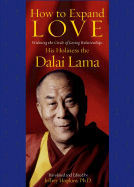 How to Expand Love: Widening the Circle of Loving Relationships