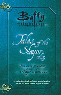 Tales of the Slayer: v.3