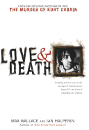 Love & Death: The Murder of Kurt Cobain