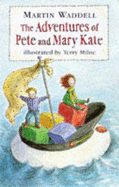 The adventures of Pete and Mary Kate