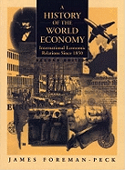 A History of the World Economy: International Economic Relations Since 1850