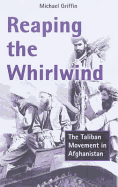 Reaping the Whirlwind: Afghanistan, Al-Qa'ida and the Holy War