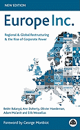 Europe Inc.: Regional and Global Restructuring and the Rise of Corporate Power