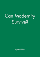 Can Modernity Survive
