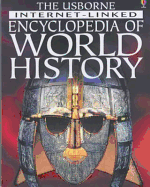 The Usborne Internet-linked Encyclopedia of World History