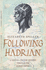 Following Hadrian: A Second-century Journey Through the Roman Empire