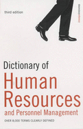 Dictionary of Human Resources and Personnel Management: Over 8,000 Terms Clearly Defined A. Ivanovic, Peter Collin