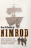 "Nimrod": Ernest Shackleton and the Extraordinary Story of the 1907-1909 British Antartic Expedition