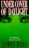 Under Cover of Daylight