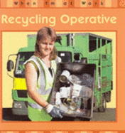 Recycling Operative