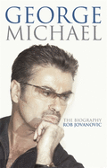 George Michael: The Biography
