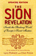 The Sion Revelation: Inside the Shadowy World of Europe's Secret Masters