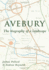 Avebury: Biography of a Landscape