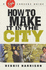 How to make it in the city
