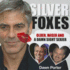 Silver Foxes: Older, Wiser and a Damn Sight Sexier