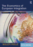 The Economics of European Integration: Theory, Practice, Policy
