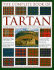 The Complete Book of Tartan: A Heritage Encyclopedia of Over 400 Tartans and the Stories That Shaped Scottish History