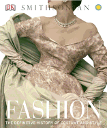 Fashion: The Definitive History of Costume and Style