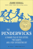 The Penderwicks: A Summer Tale of Four Sisters, Two Rabbits, and a Very Interesting Boy