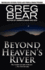 Beyond Heaven's River