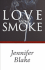 Love and Smoke