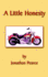 A Little Honesty: Trials and Triumphs of a Prince of Balona