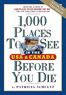 1000 Places to See in the U.S.A. & Canada Before You Die