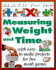 Measuring weight and time
