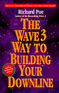The Wave 3 Way to Building Your Downline