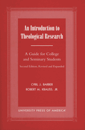 An Introduction to Theological Research: A Guide for College and Seminary Students
