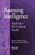 Assessing Intelligence: Applying a Bio-Cultural Model