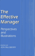 The Effective Manager: Perspectives and Illustrations