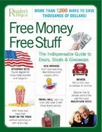 Free Money Free Stuff: The Select Guide to Public and Private Deals, Steals, & Giveaways