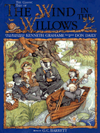 The Classic Tale of the Wind in the Willows: A Young Reader's Edition of the Classic Story