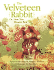 Velveteen Rabbit: Or, How Toys Become Real