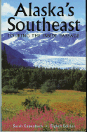 Alaska's Southeast, 8th: Touring the Inside Passage