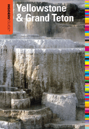Insiders' Guide to Yellowstone & Grand Teton