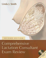 Comprehensive Lactation Consultant Exam Review