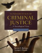 Fundamentals of Criminal Justice: A Sociological View