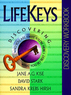 Lifekeys Discovery Workbook: Discovering Who You Are, Why You're Here, and What You Do Best